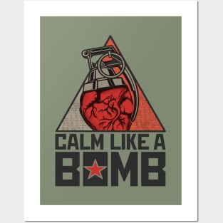 Calm Like a Bomb Posters and Art